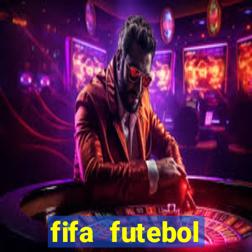 fifa futebol dinheiro infinito